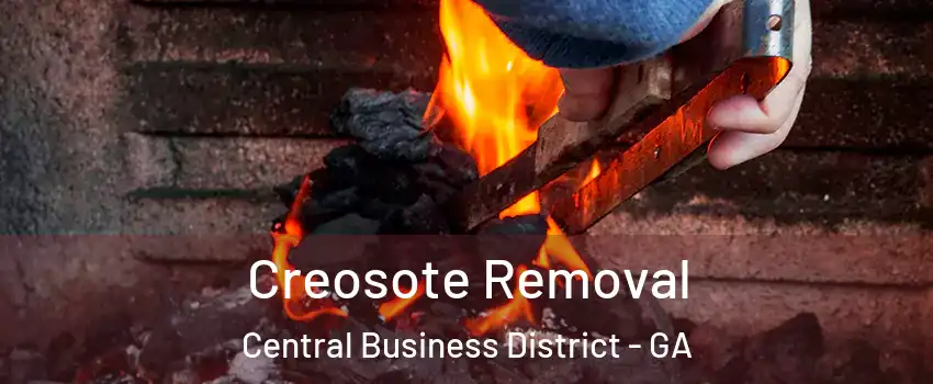 Creosote Removal Central Business District - GA