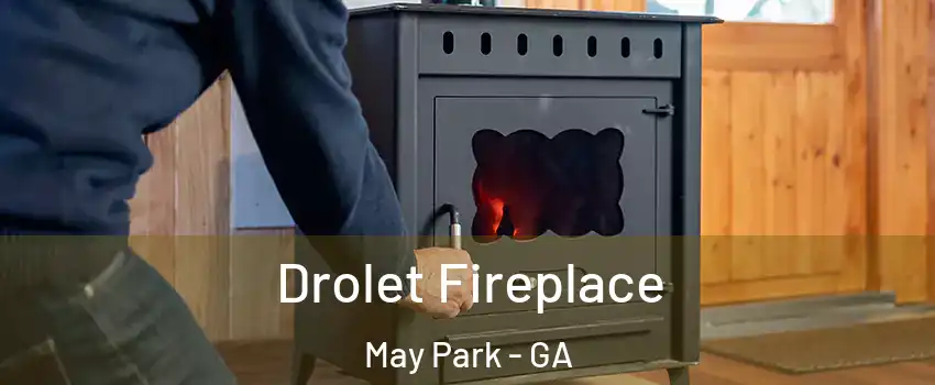 Drolet Fireplace May Park - GA