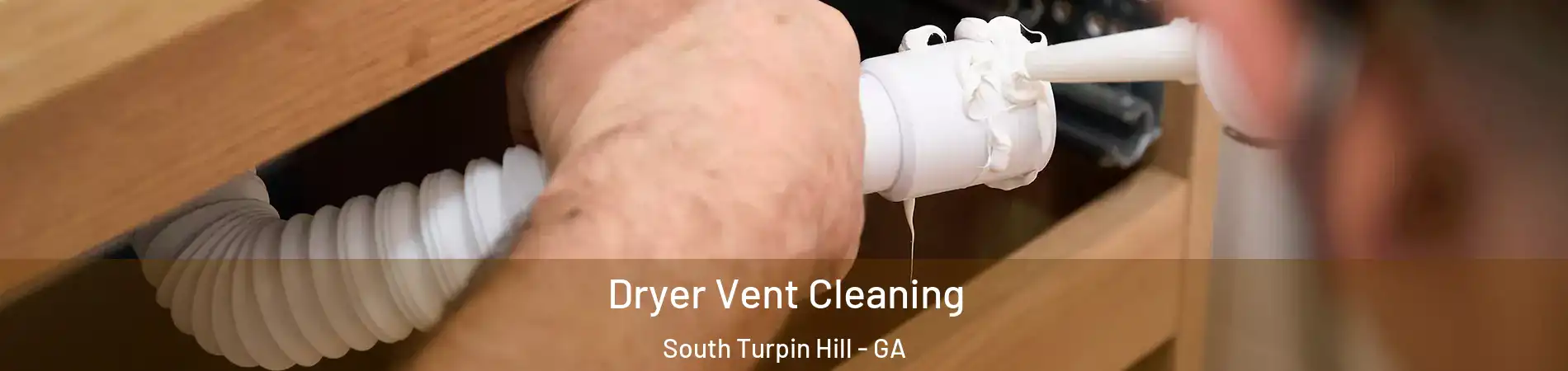 Dryer Vent Cleaning South Turpin Hill - GA