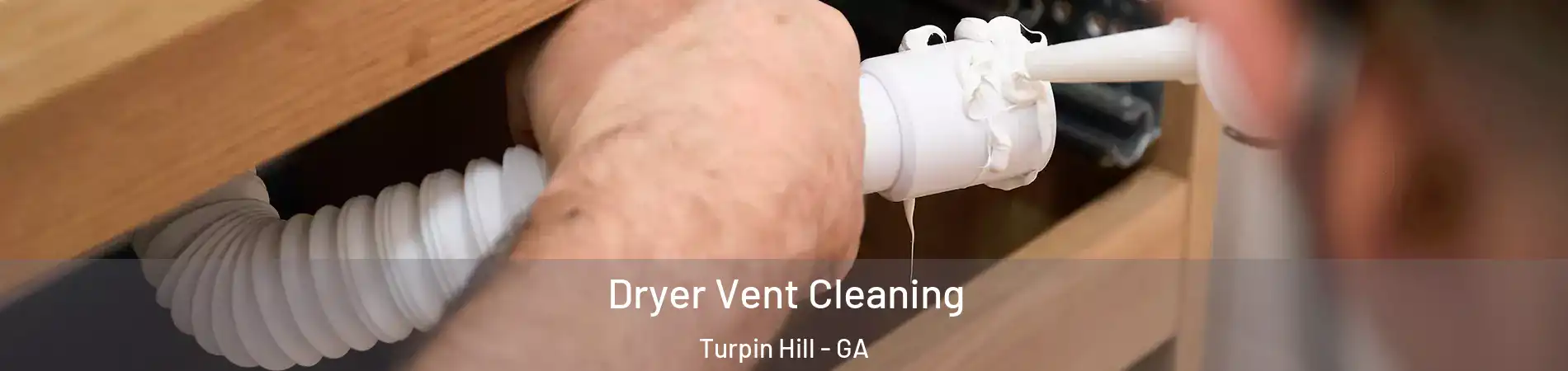 Dryer Vent Cleaning Turpin Hill - GA