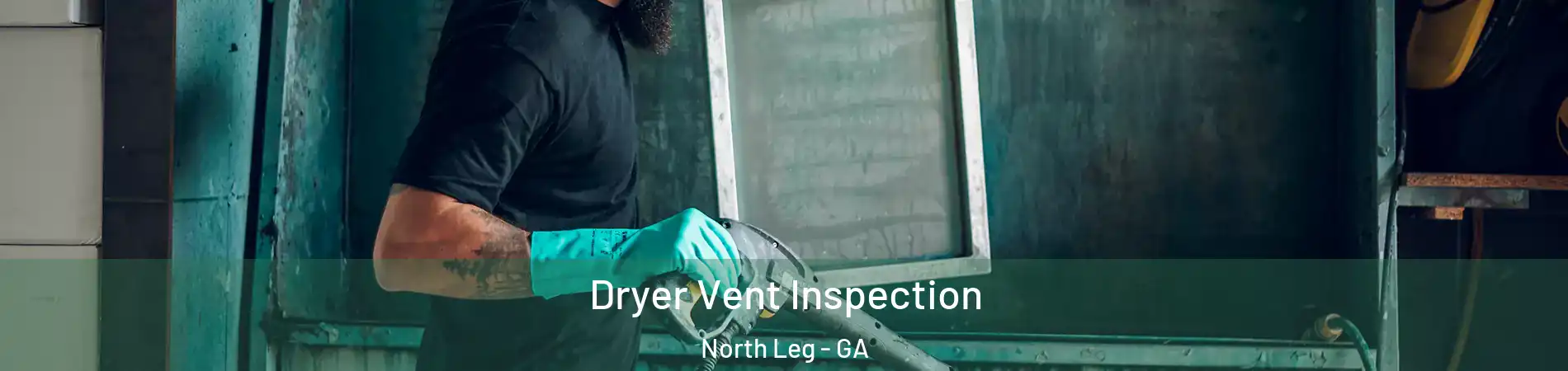 Dryer Vent Inspection North Leg - GA