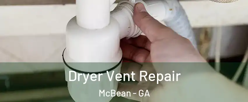 Dryer Vent Repair McBean - GA