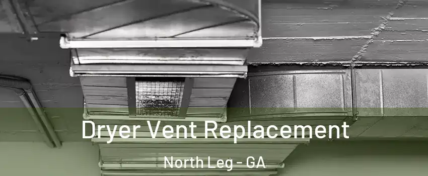 Dryer Vent Replacement North Leg - GA