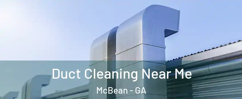 Duct Cleaning Near Me McBean - GA