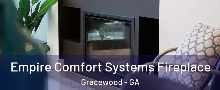 Empire Comfort Systems Fireplace Gracewood - GA