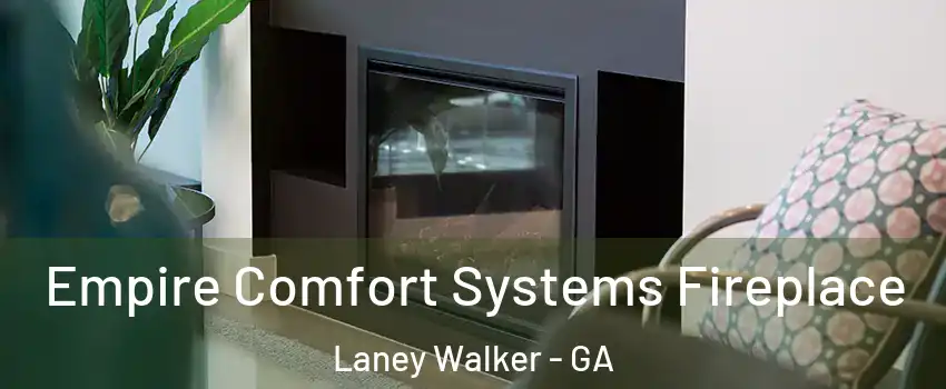Empire Comfort Systems Fireplace Laney Walker - GA