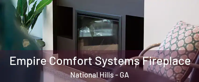 Empire Comfort Systems Fireplace National Hills - GA