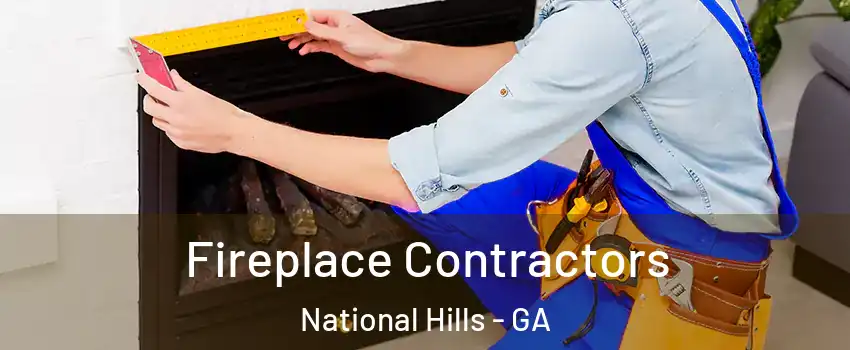 Fireplace Contractors National Hills - GA