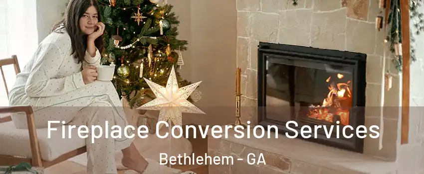 Fireplace Conversion Services Bethlehem - GA