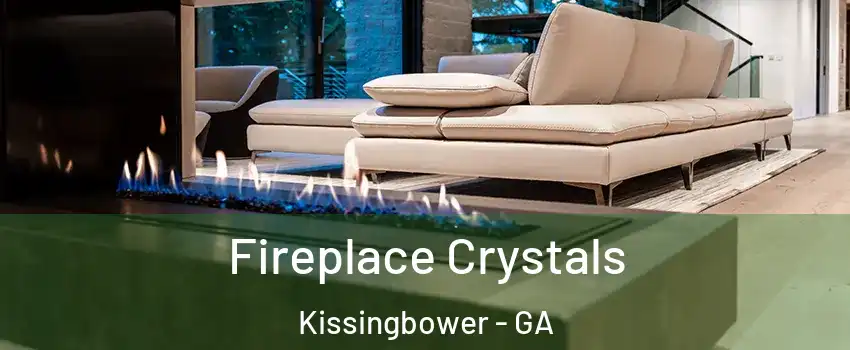 Fireplace Crystals Kissingbower - GA