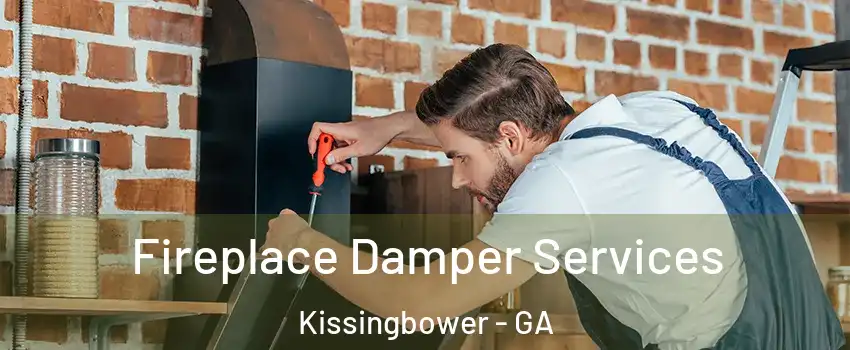 Fireplace Damper Services Kissingbower - GA