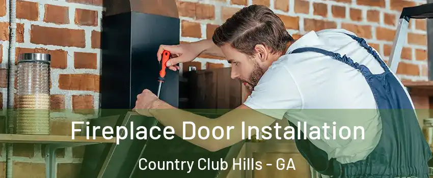 Fireplace Door Installation Country Club Hills - GA