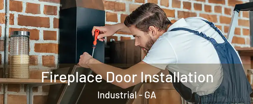 Fireplace Door Installation Industrial - GA