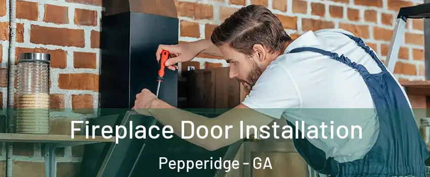 Fireplace Door Installation Pepperidge - GA