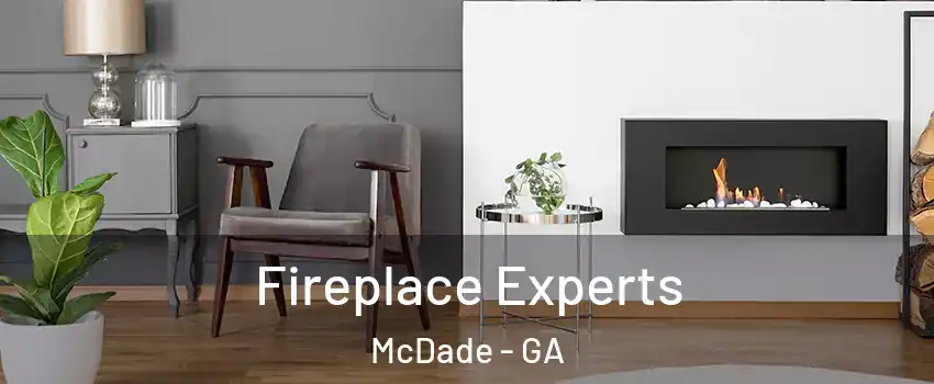 Fireplace Experts McDade - GA