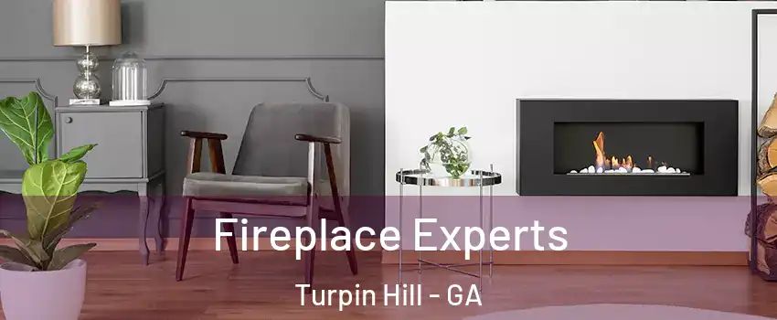 Fireplace Experts Turpin Hill - GA