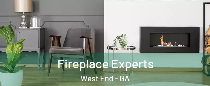 Fireplace Experts West End - GA