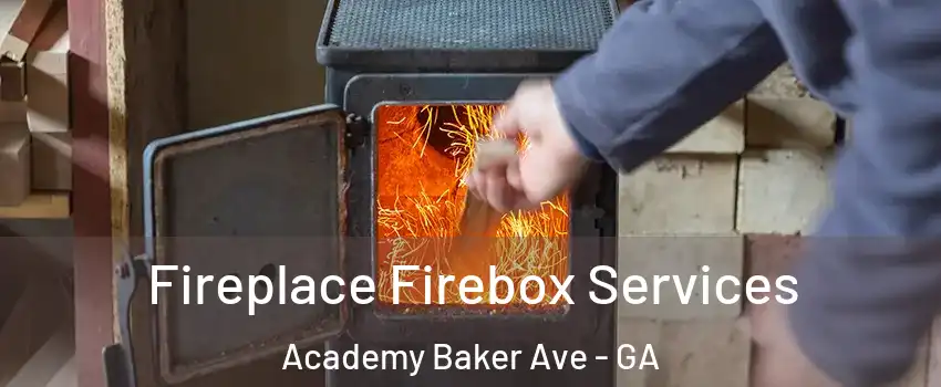 Fireplace Firebox Services Academy Baker Ave - GA