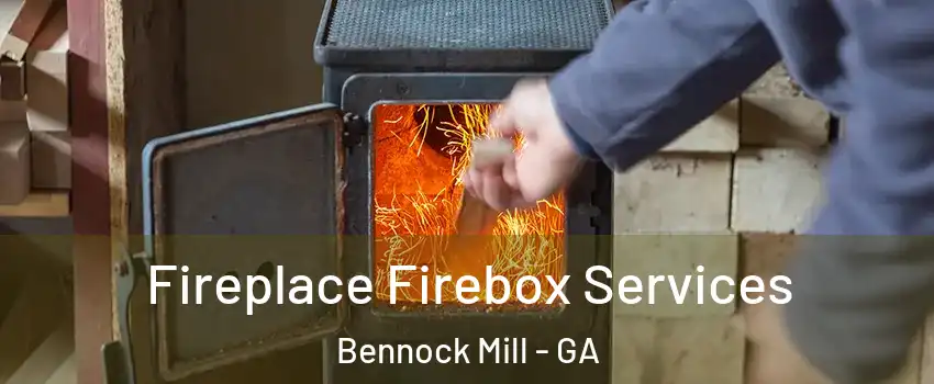 Fireplace Firebox Services Bennock Mill - GA