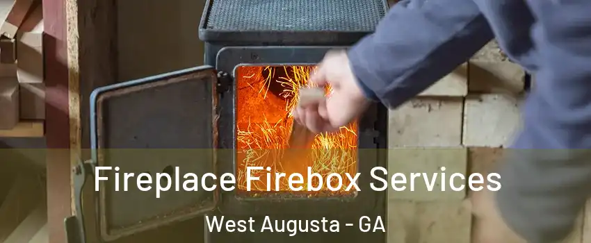 Fireplace Firebox Services West Augusta - GA