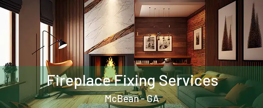 Fireplace Fixing Services McBean - GA