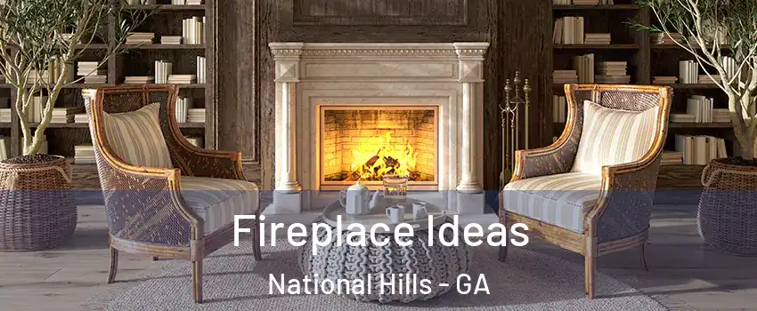 Fireplace Ideas National Hills - GA