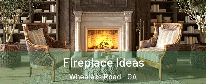 Fireplace Ideas Wheeless Road - GA