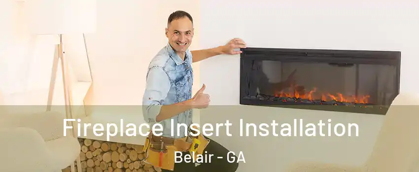Fireplace Insert Installation Belair - GA