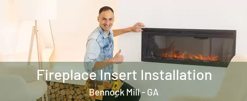 Fireplace Insert Installation Bennock Mill - GA