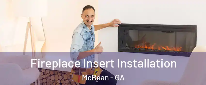 Fireplace Insert Installation McBean - GA