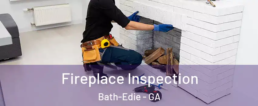 Fireplace Inspection Bath-Edie - GA