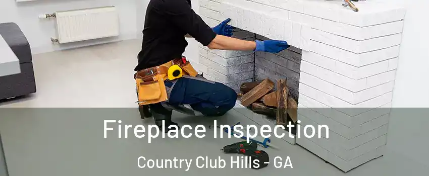 Fireplace Inspection Country Club Hills - GA