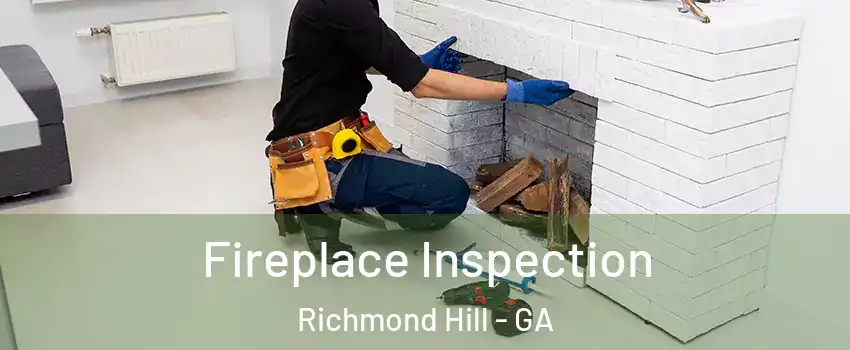 Fireplace Inspection Richmond Hill - GA