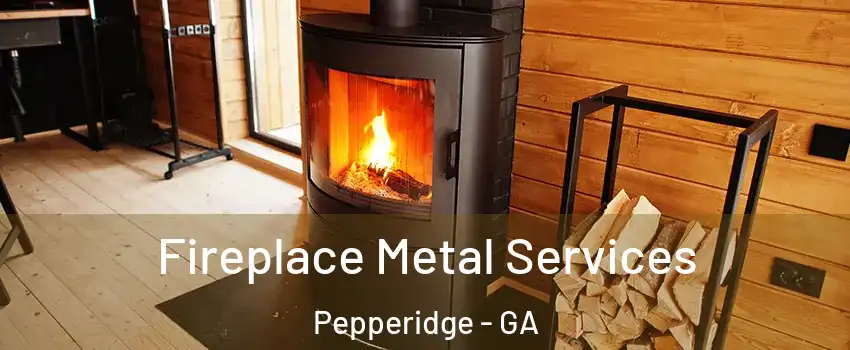Fireplace Metal Services Pepperidge - GA