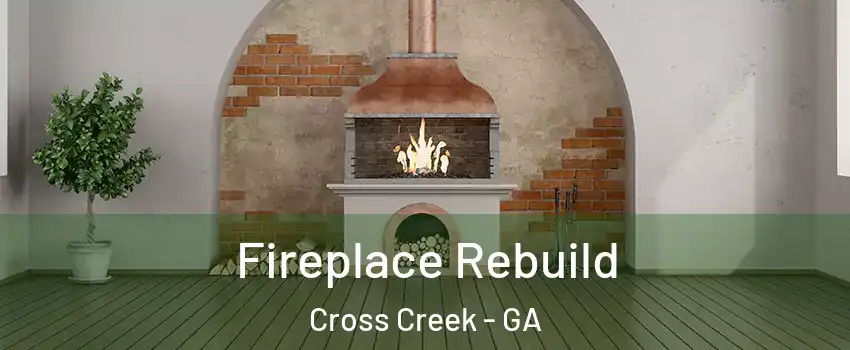 Fireplace Rebuild Cross Creek - GA