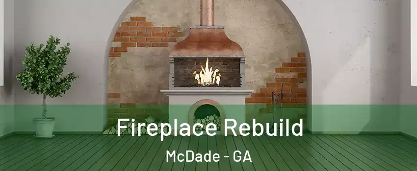 Fireplace Rebuild McDade - GA
