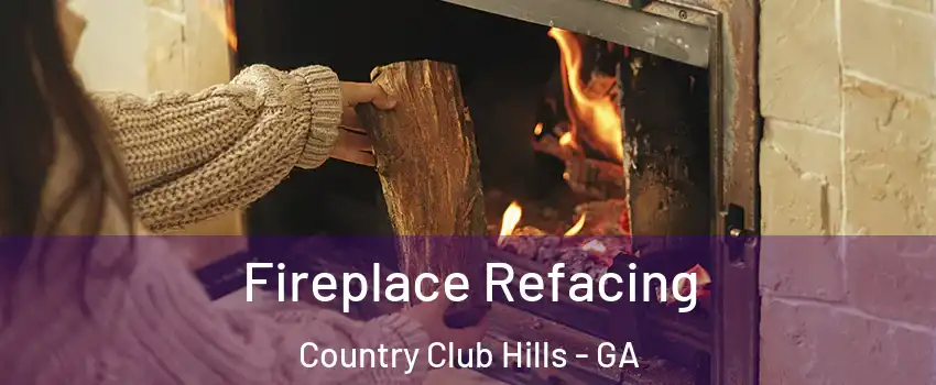 Fireplace Refacing Country Club Hills - GA