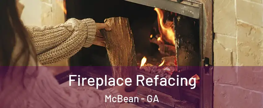 Fireplace Refacing McBean - GA