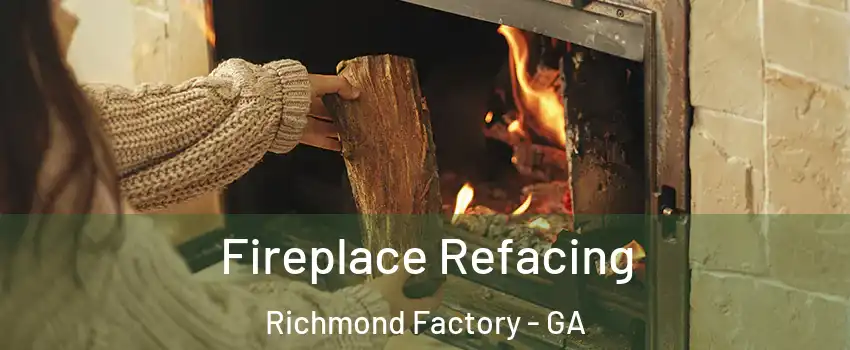 Fireplace Refacing Richmond Factory - GA