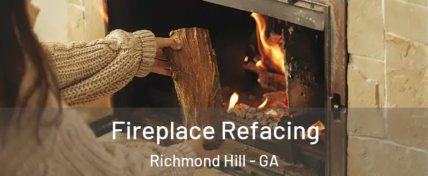 Fireplace Refacing Richmond Hill - GA
