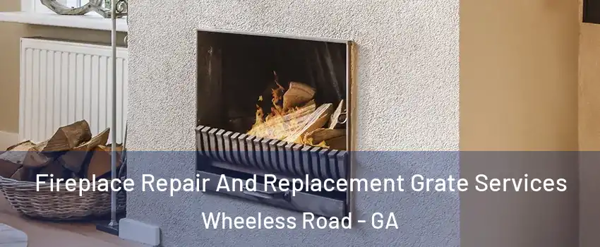 Fireplace Repair And Replacement Grate Services Wheeless Road - GA