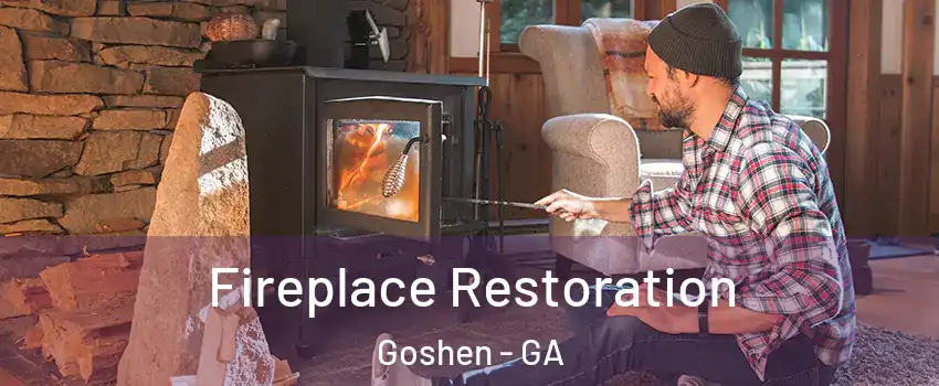 Fireplace Restoration Goshen - GA