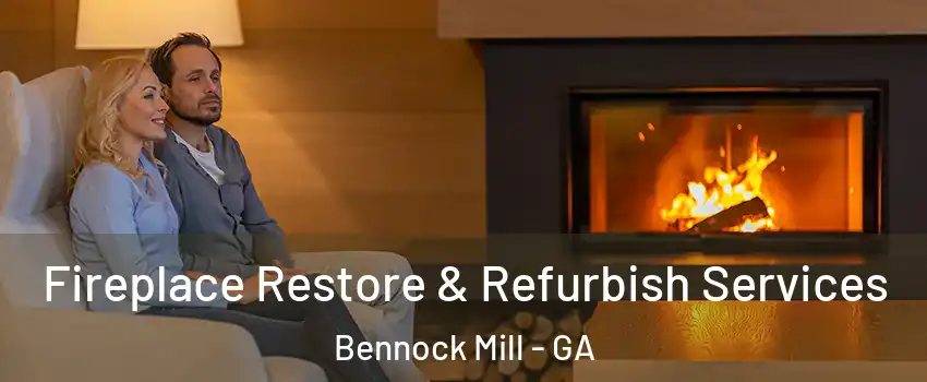 Fireplace Restore & Refurbish Services Bennock Mill - GA