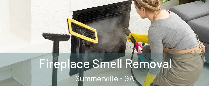 Fireplace Smell Removal Summerville - GA