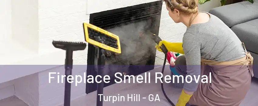 Fireplace Smell Removal Turpin Hill - GA