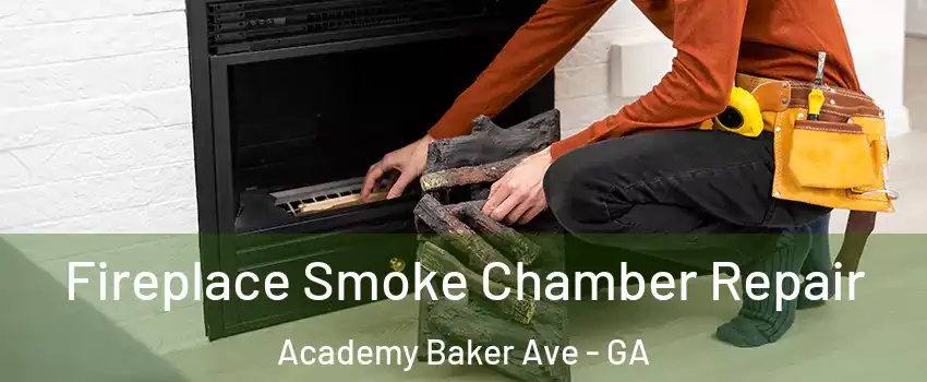 Fireplace Smoke Chamber Repair Academy Baker Ave - GA
