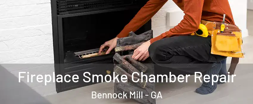 Fireplace Smoke Chamber Repair Bennock Mill - GA