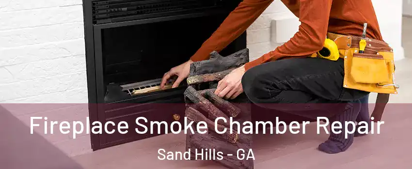 Fireplace Smoke Chamber Repair Sand Hills - GA