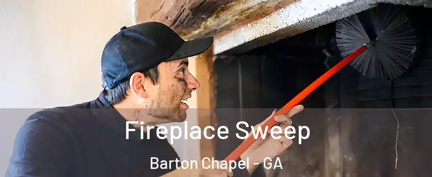 Fireplace Sweep Barton Chapel - GA