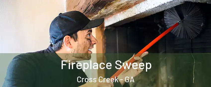 Fireplace Sweep Cross Creek - GA